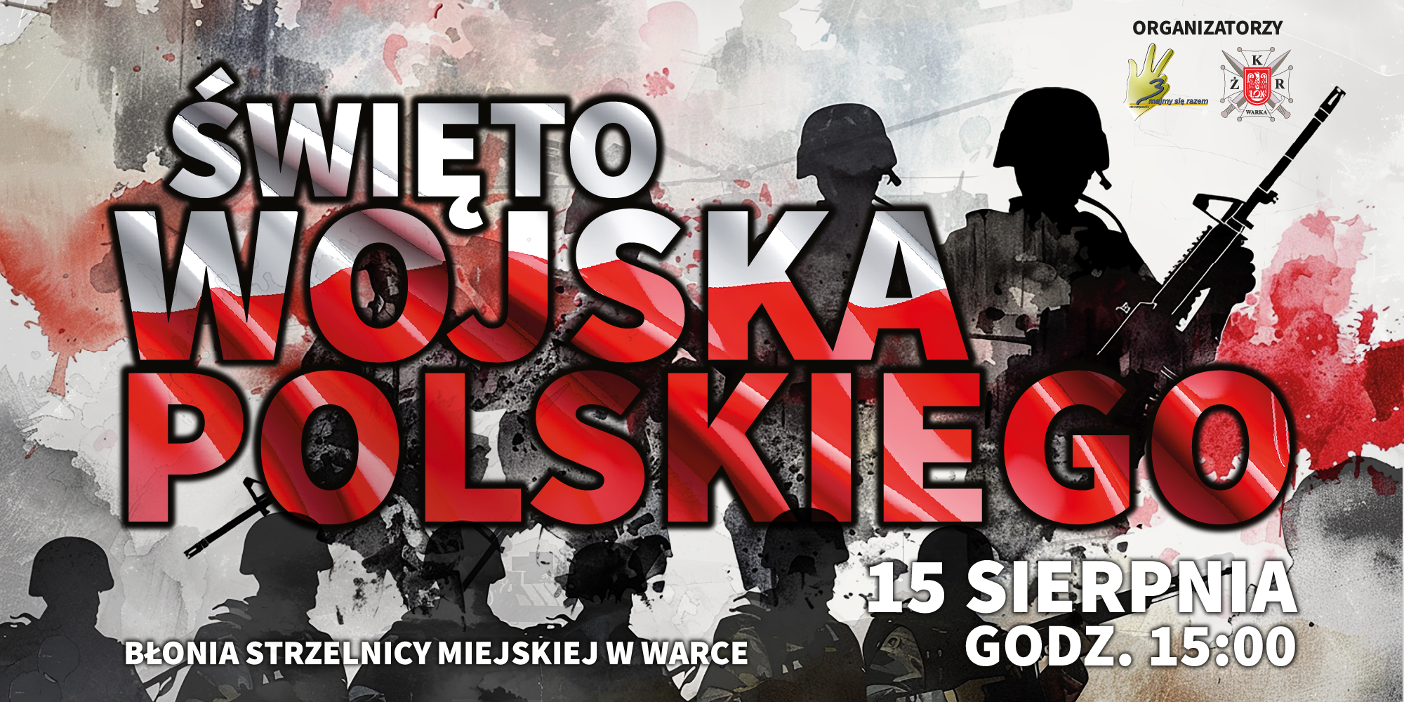 Piknik Rodzinny z okazji Święta Wojska Polskiego już 15 sierpnia!